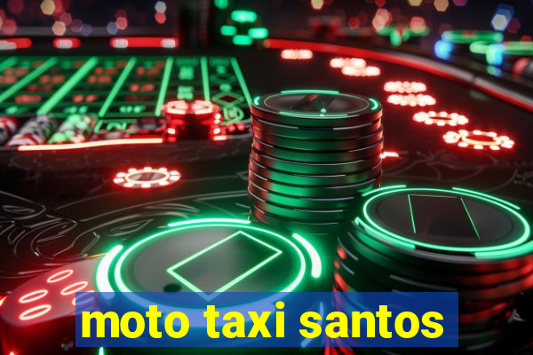 moto taxi santos